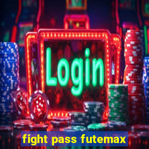 fight pass futemax